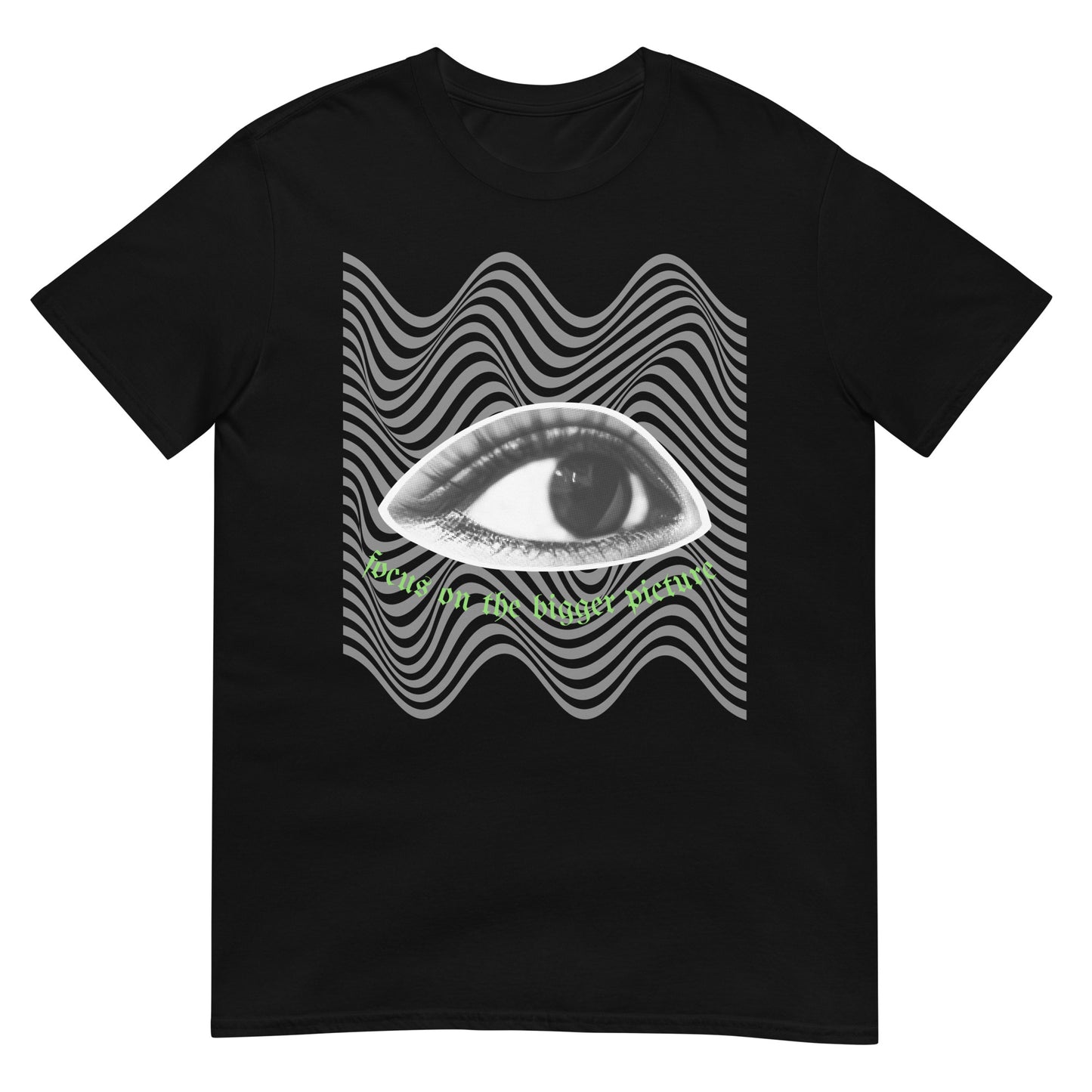 Focus on the bigger picture Auge T-Shirt