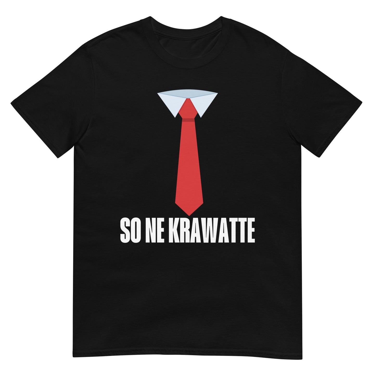 So ne Krawatte T-Shirt