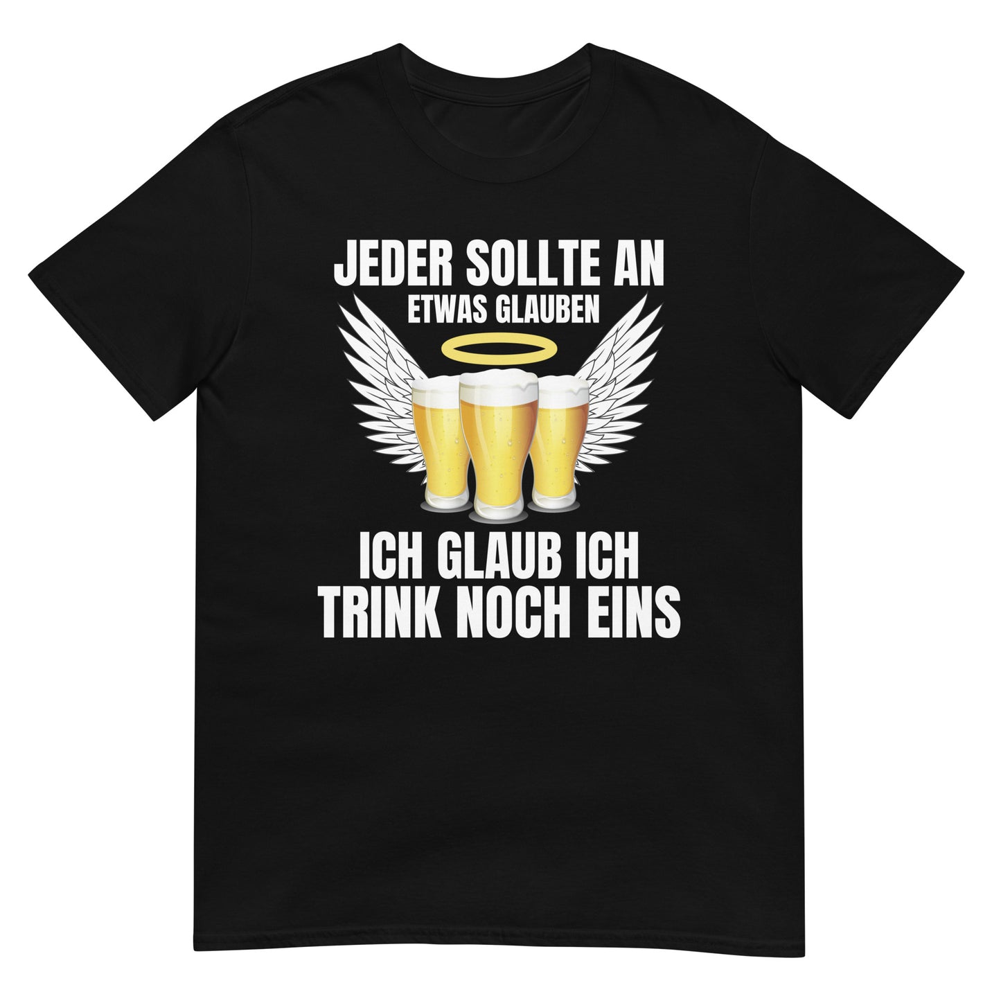 Jeder sollte an etwas glauben ich glaub ich trink noch eins Bier Party T-Shirt