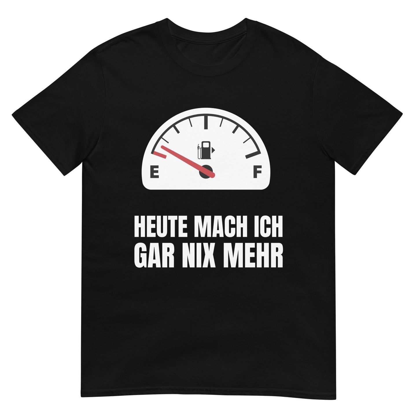 Heute mach ich gar nix mehr Faulpelz T-Shirt