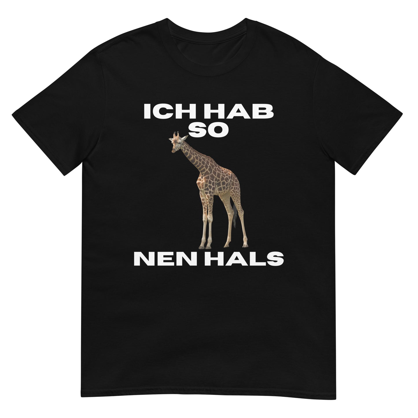 Ich hab so nen Hals Giraffe T-Shirt