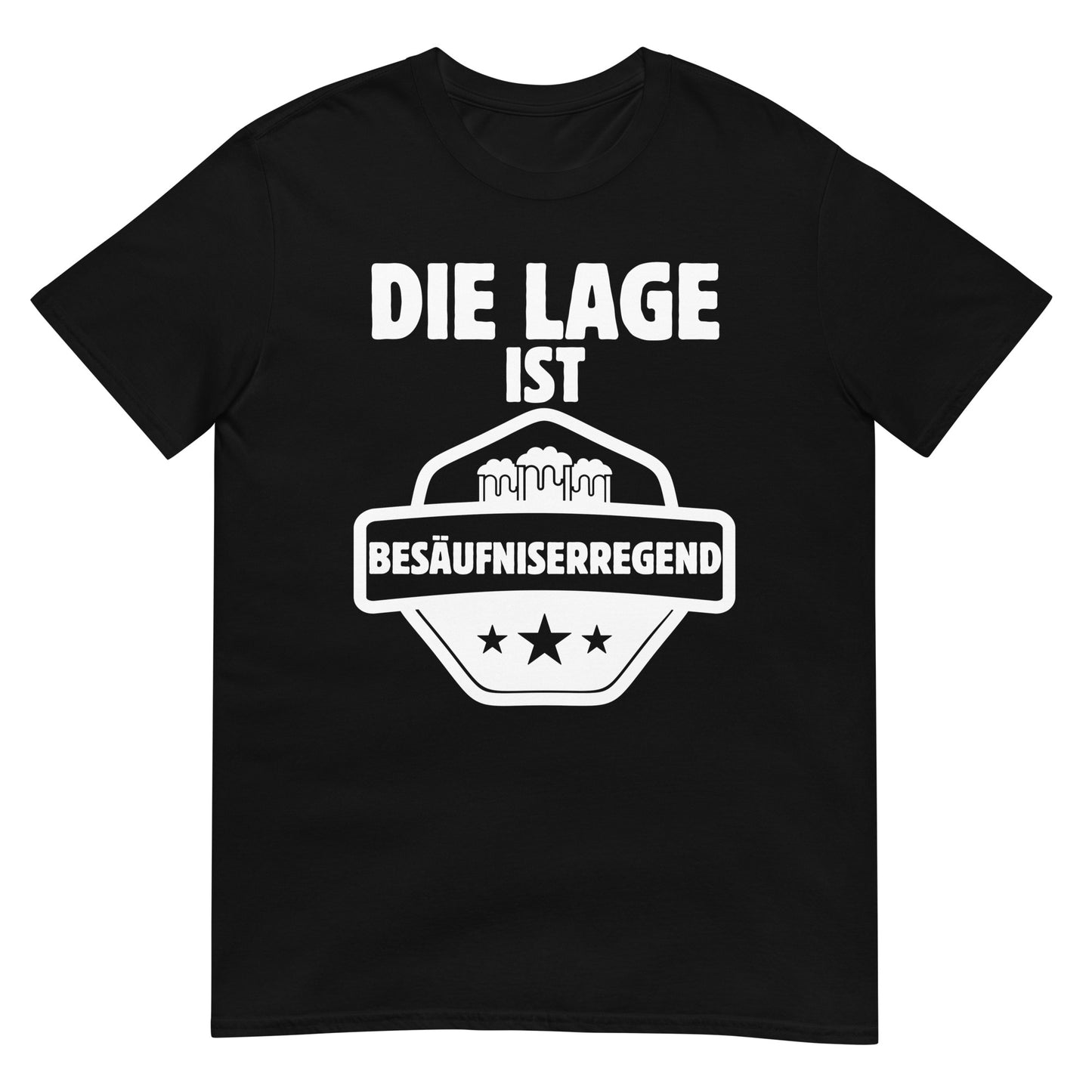 Die Lage ist besäufniserregend T-Shirt