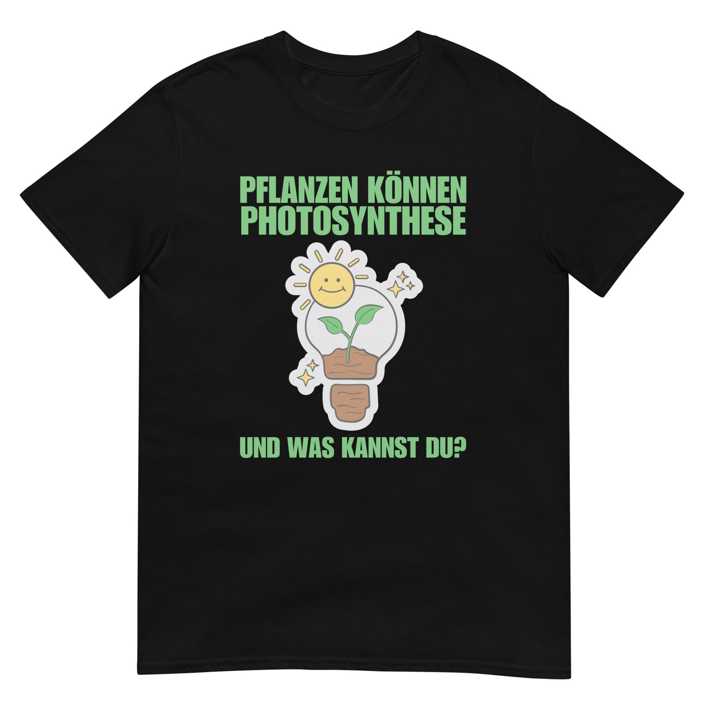 Pflanzen können Photosynthese und was kannst du T-Shirt
