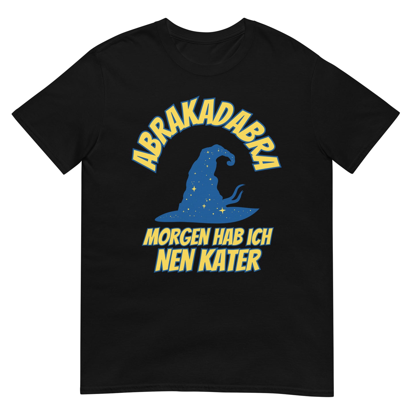 Abrakadabra morgen hab ich nen Kater Saufen T-Shirt