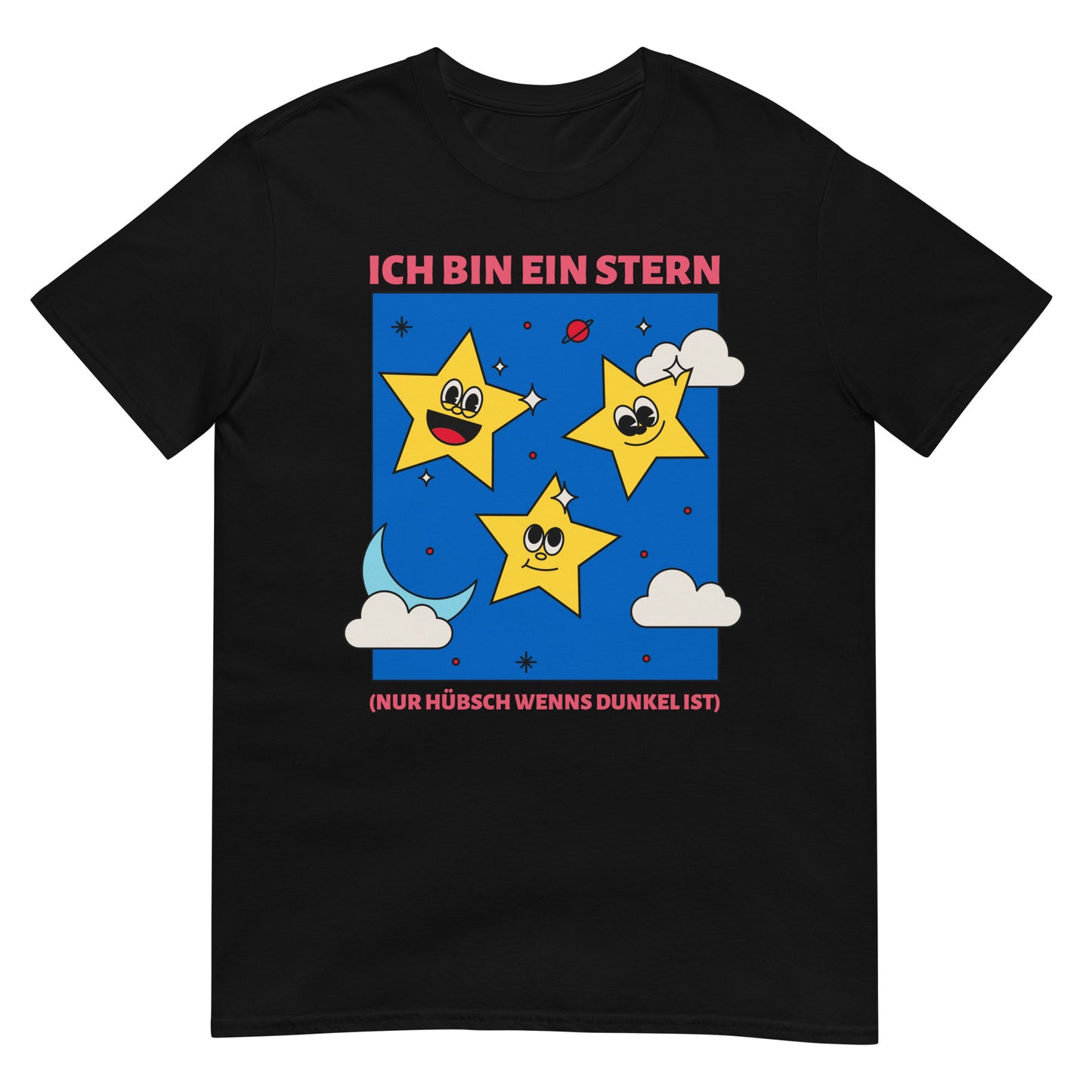 Ich bin ein Stern nur hübsch wenns dunkel ist Spruch T-Shirt