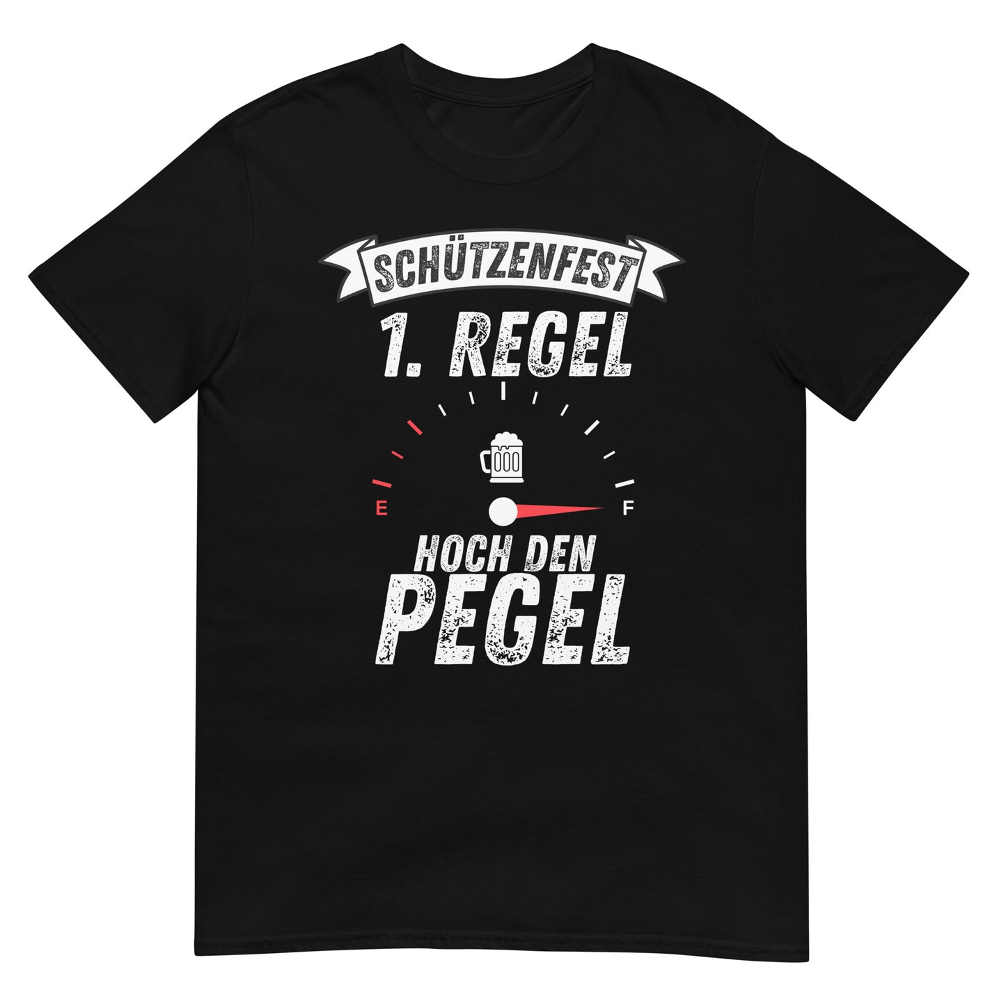 Schützenfest Erste Regel Hoch den Pegel Saufen T-Shirt