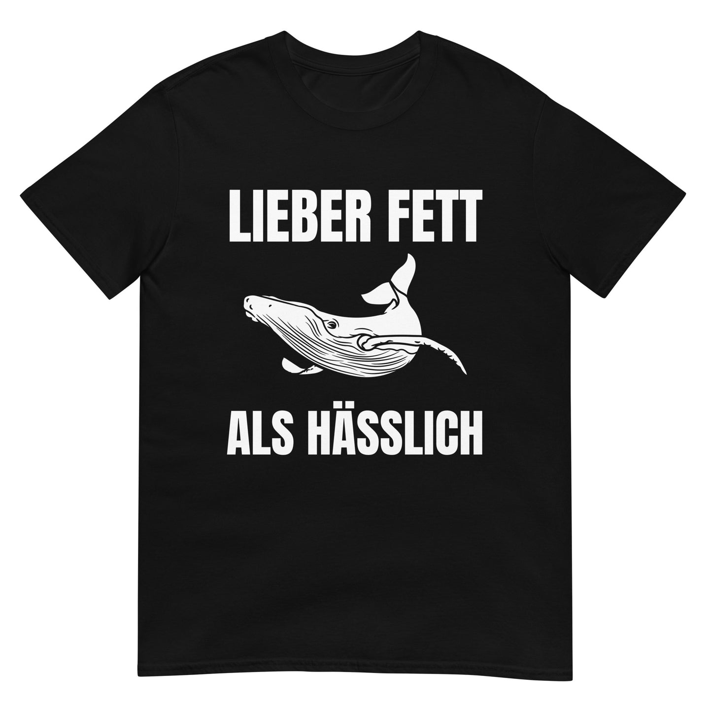 Lieber fett als hässlich Wal T-Shirt