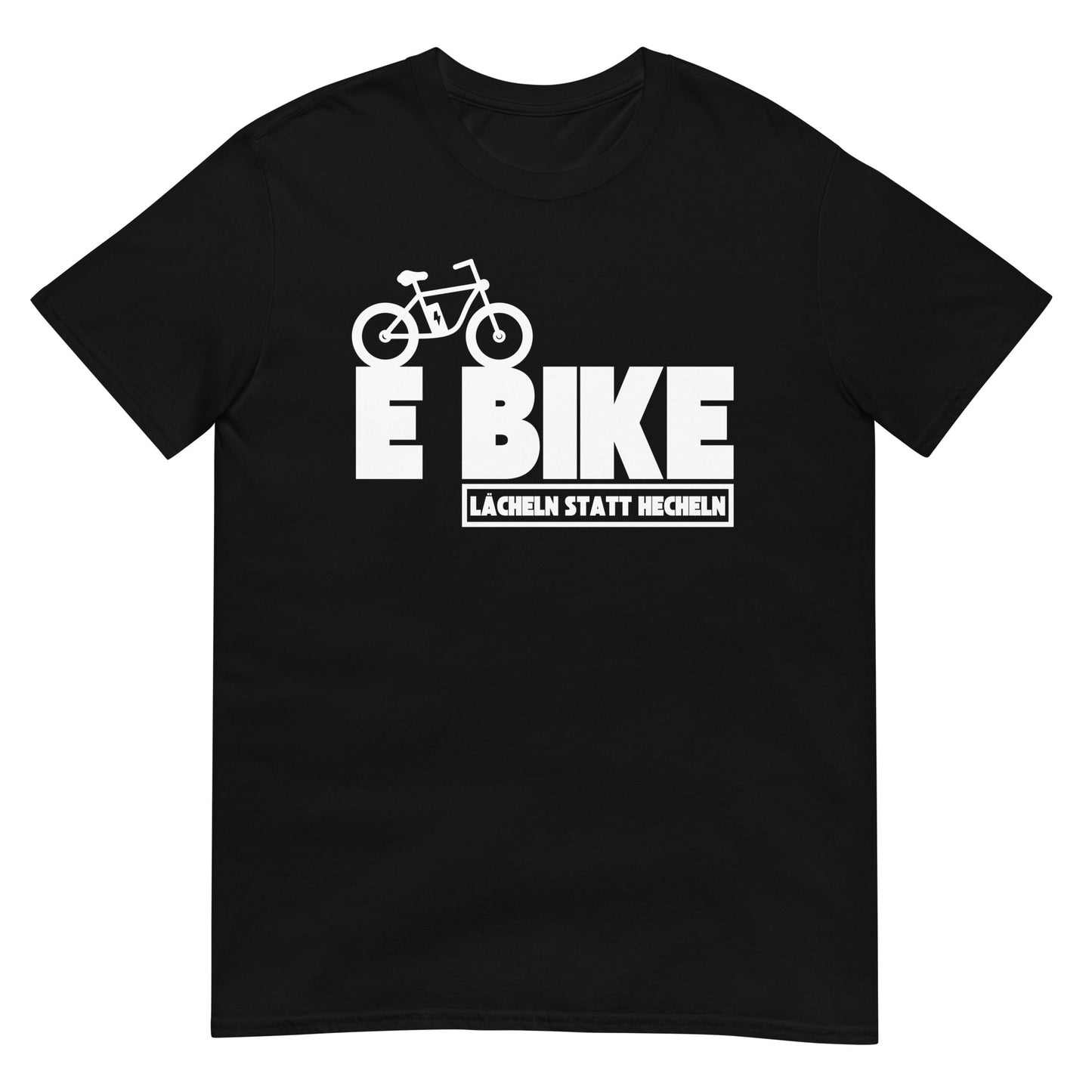 E-Bike lächeln statt hecheln Fahrrad T-Shirt