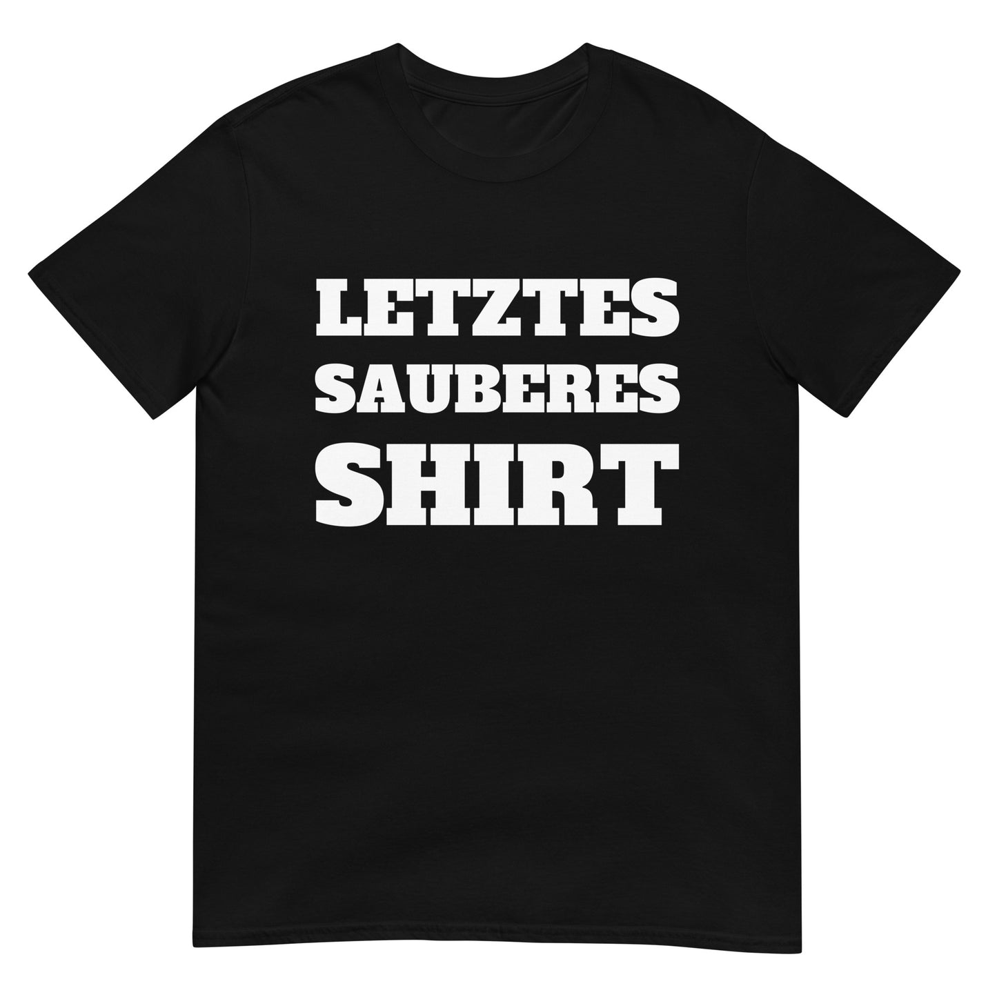 Letztes sauberes Shirt T-Shirt