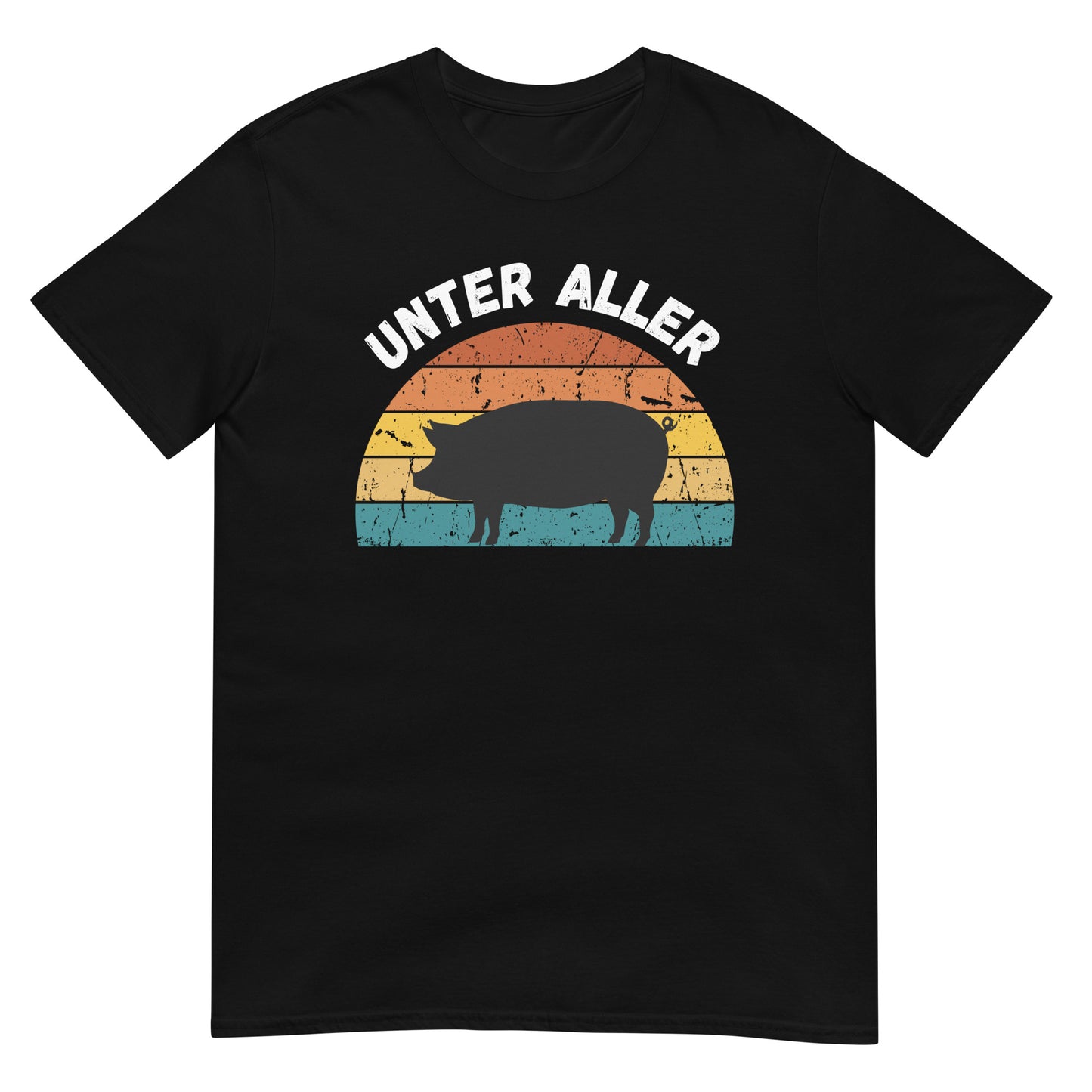 Unter aller Sau Schwein T-Shirt