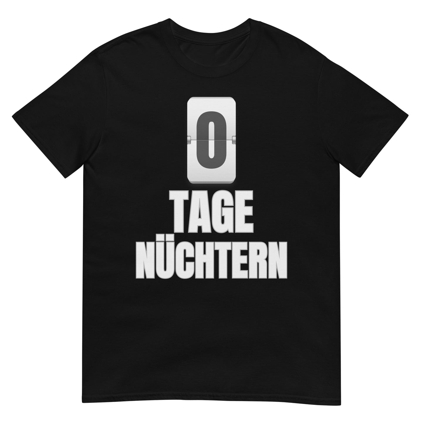 0 Tage nüchtern saufen T-Shirt