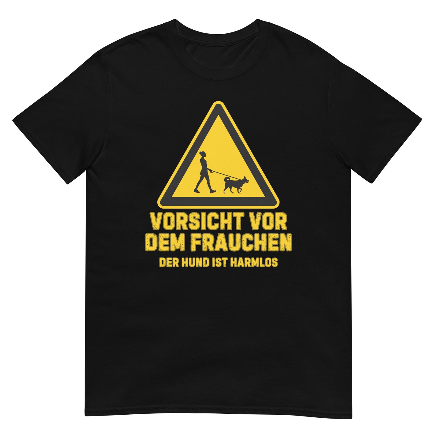 Vorsicht vor dem Frauchen Hund T-Shirt
