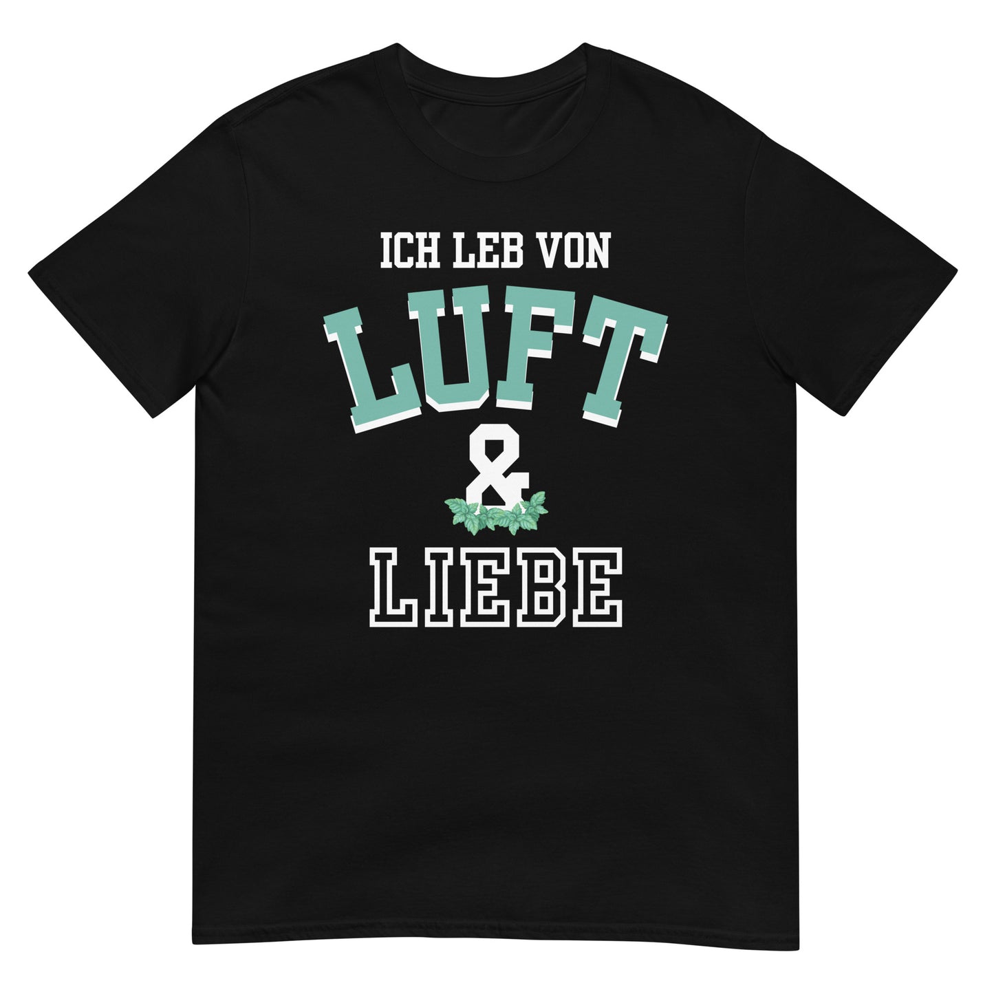 Ich leb von Luft und Liebe Pfeffi T-Shirt