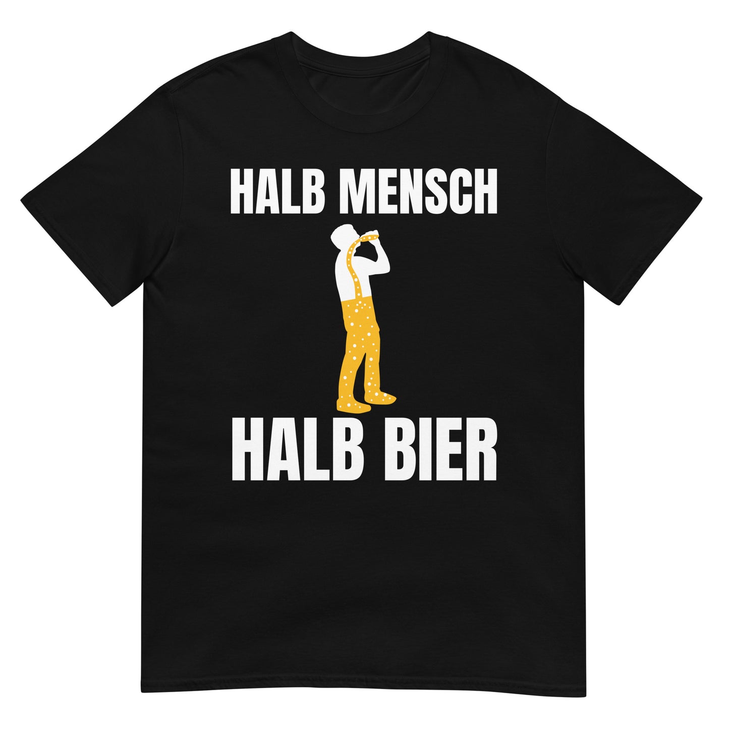 Halb Mensch halb Bier saufen T-Shirt