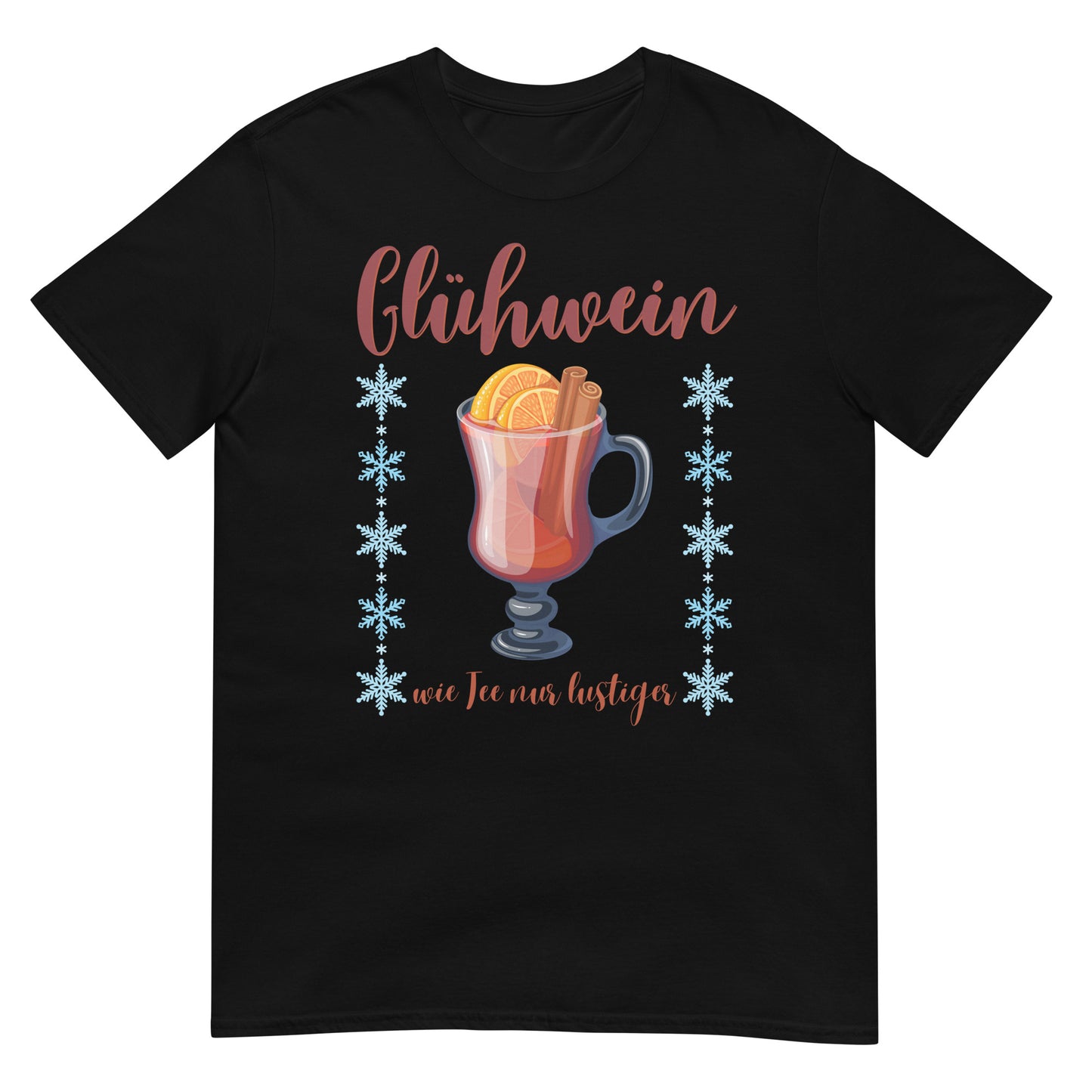 Glühwein wie Tee nur lustiger T-Shirt