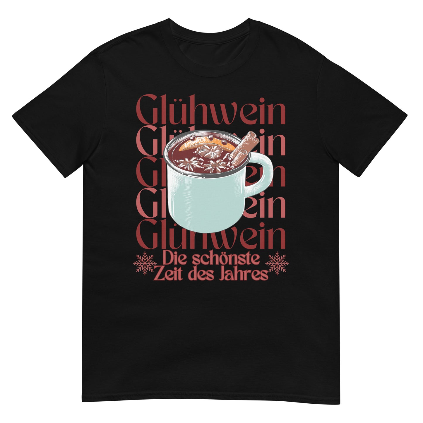 Glühwein die schönste Zeit des Jahres T-Shirt