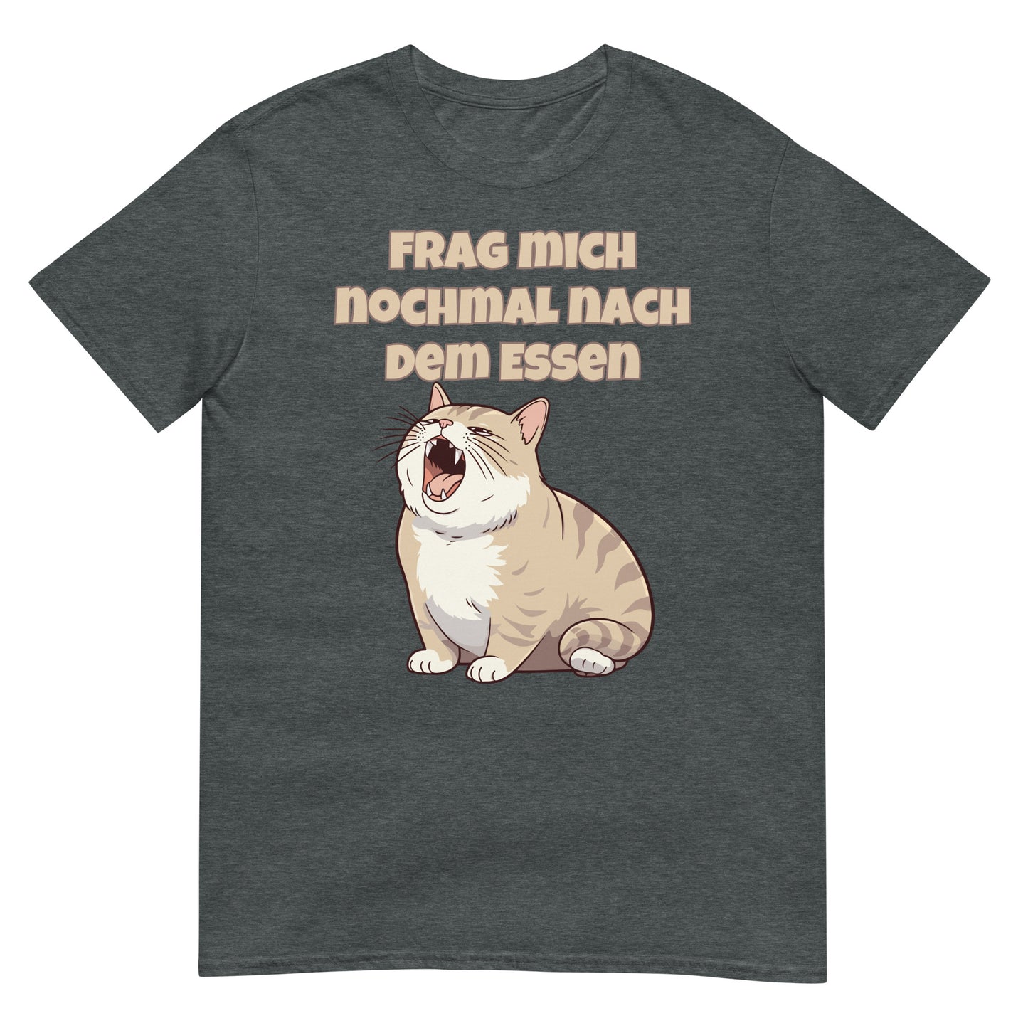Frag mich nochmal nach dem Essen Katze T-Shirt