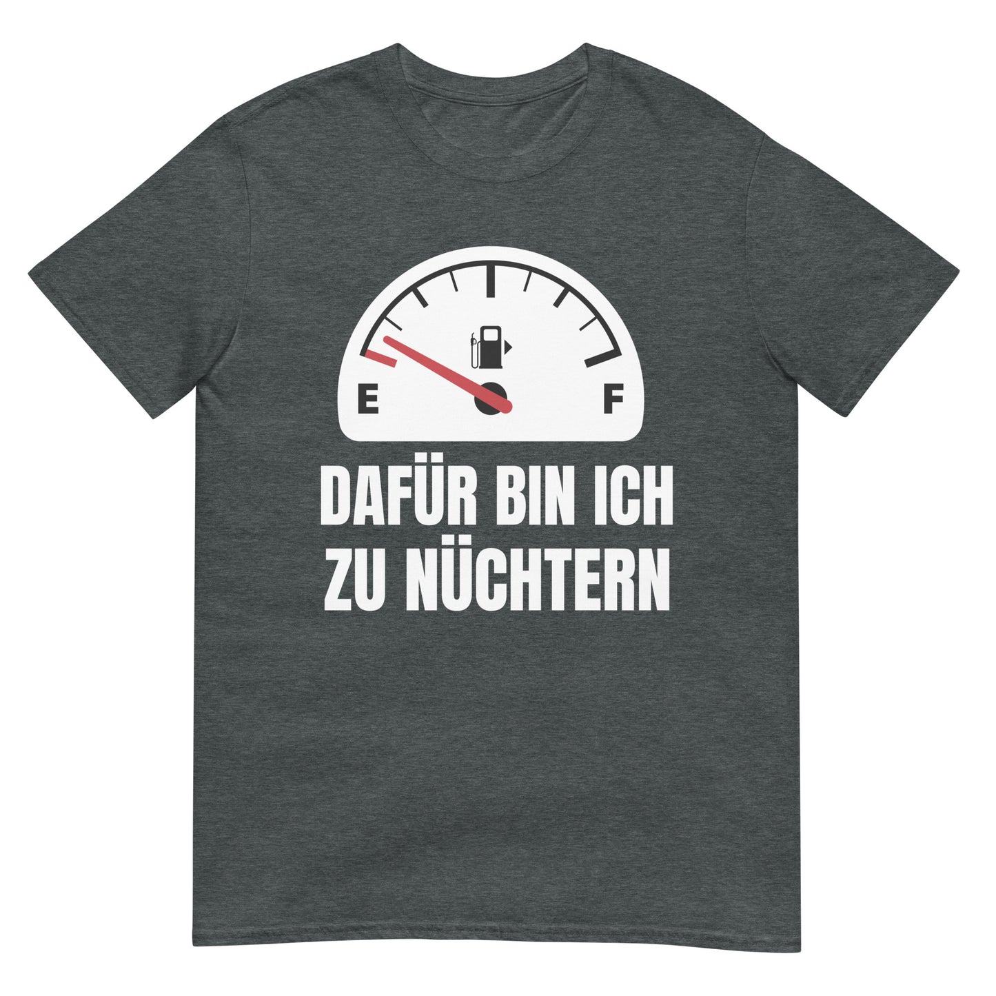 Dafür bin ich zu nüchtern Party saufen T-Shirt