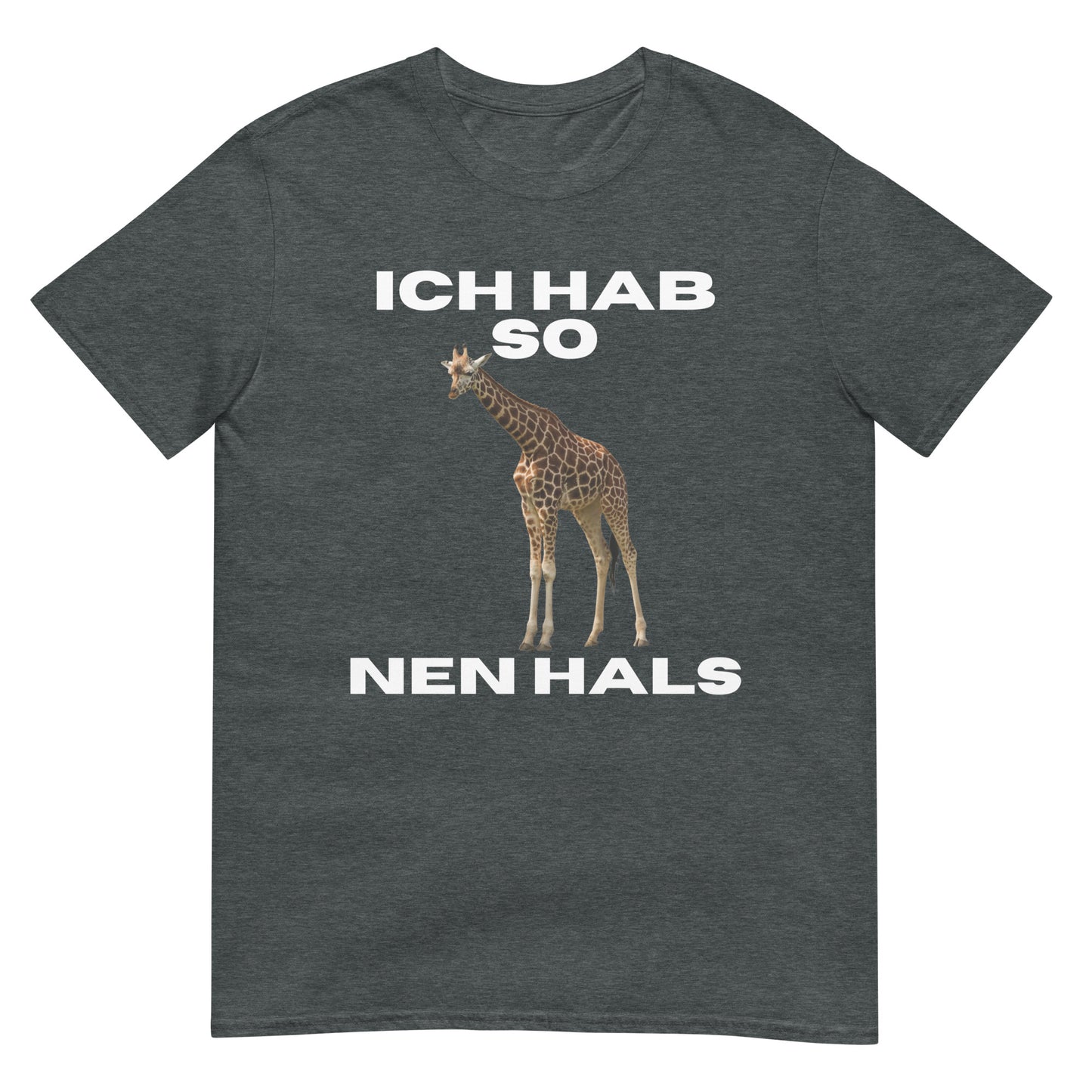 Ich hab so nen Hals Giraffe T-Shirt