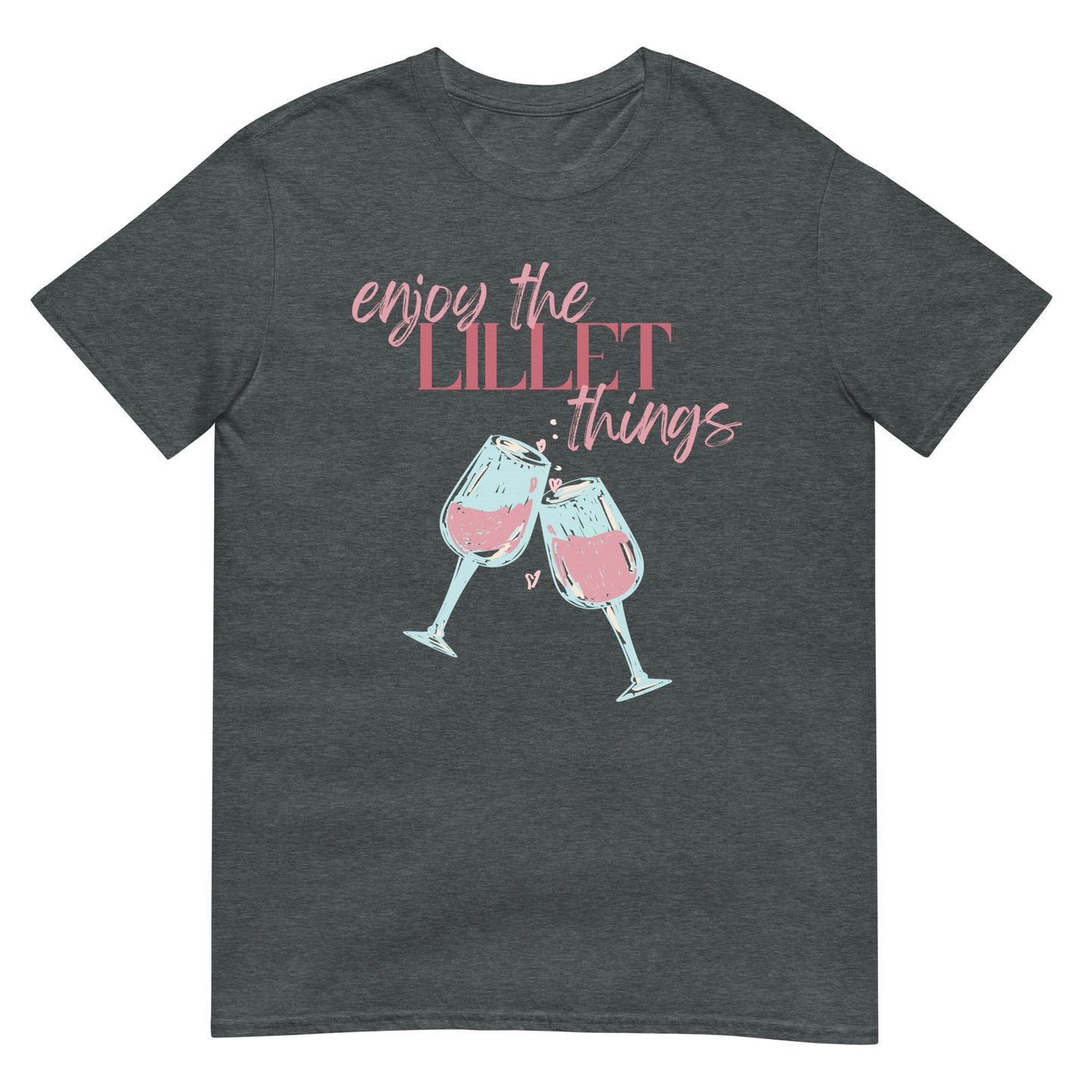 Enjoy the Lillet Things T-Shirt