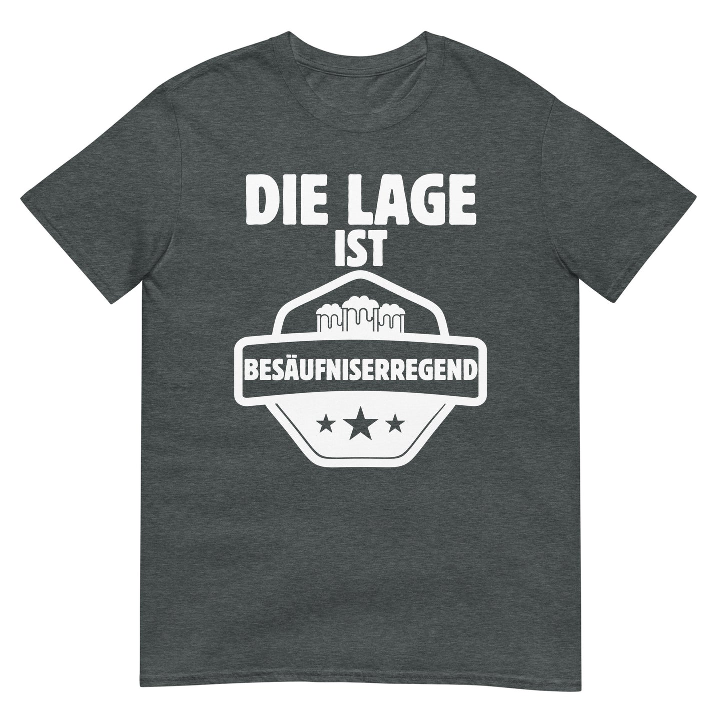 Die Lage ist besäufniserregend T-Shirt