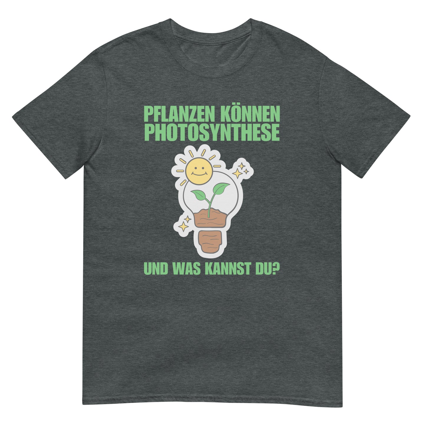 Pflanzen können Photosynthese und was kannst du T-Shirt
