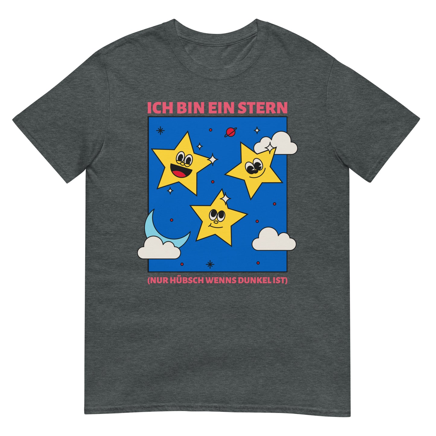 Ich bin ein Stern nur hübsch wenns dunkel ist Spruch T-Shirt