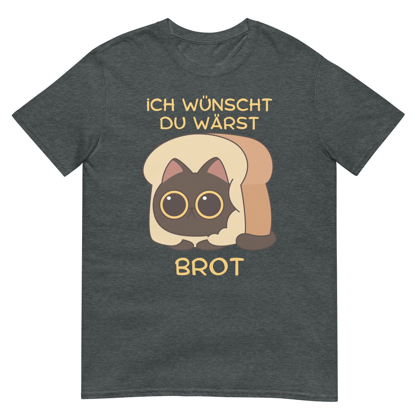 Ich wünscht du wärst Brot Katze T-Shirt