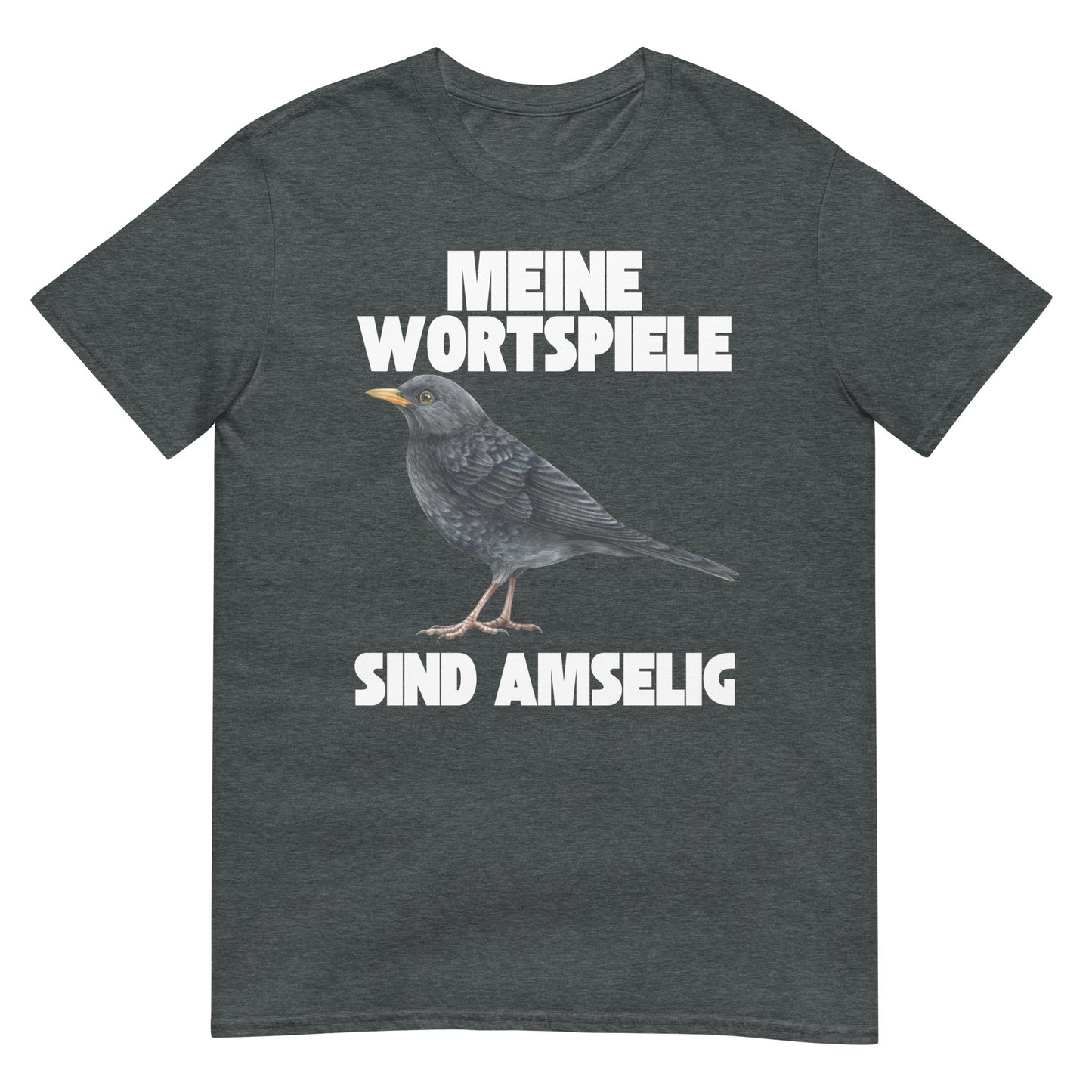 Meine Wortspiele sind echt Amselig armselig T-Shirt