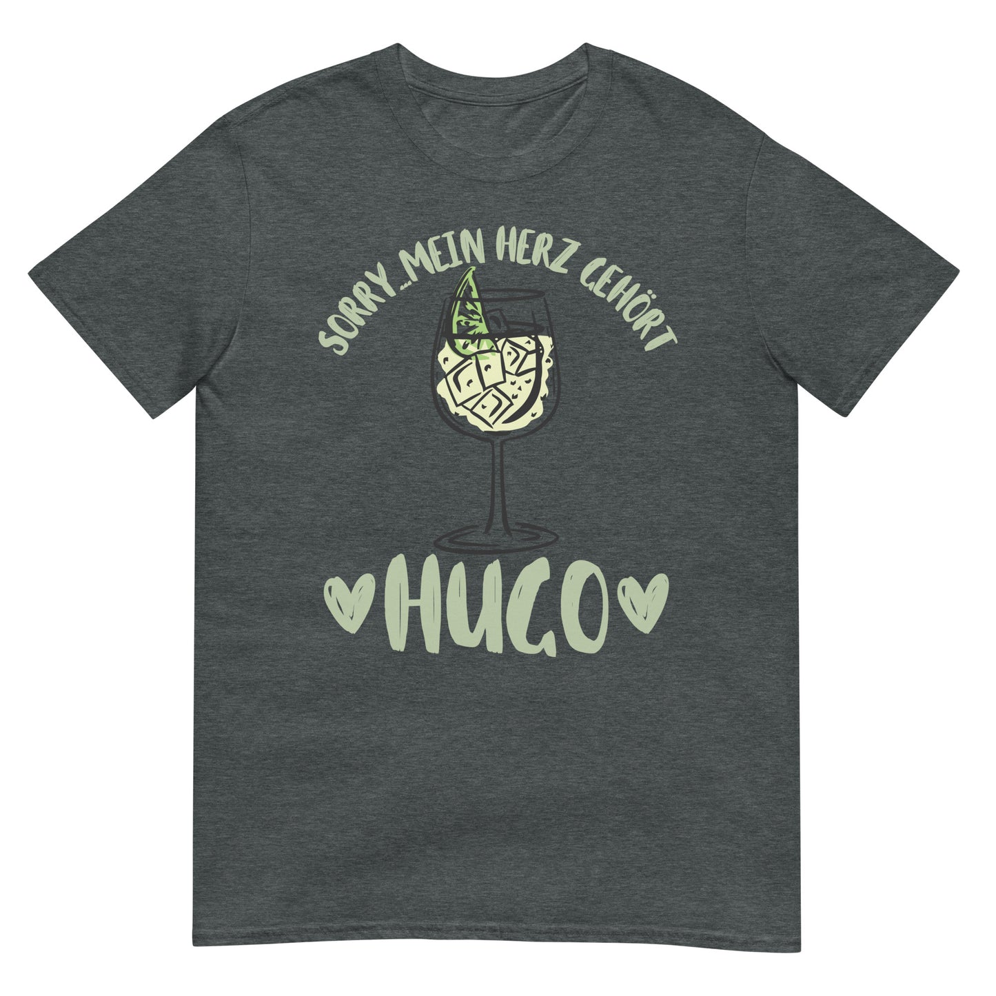 Sorry mein Herz gehört Hugo Sekt T-Shirt
