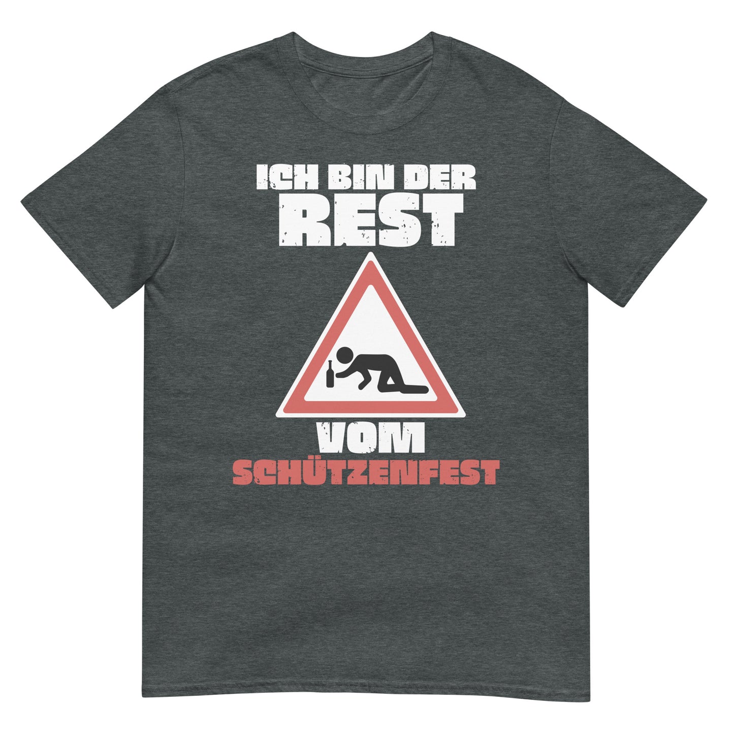 Ich bin der Rest vom Schützenfest T-Shirt