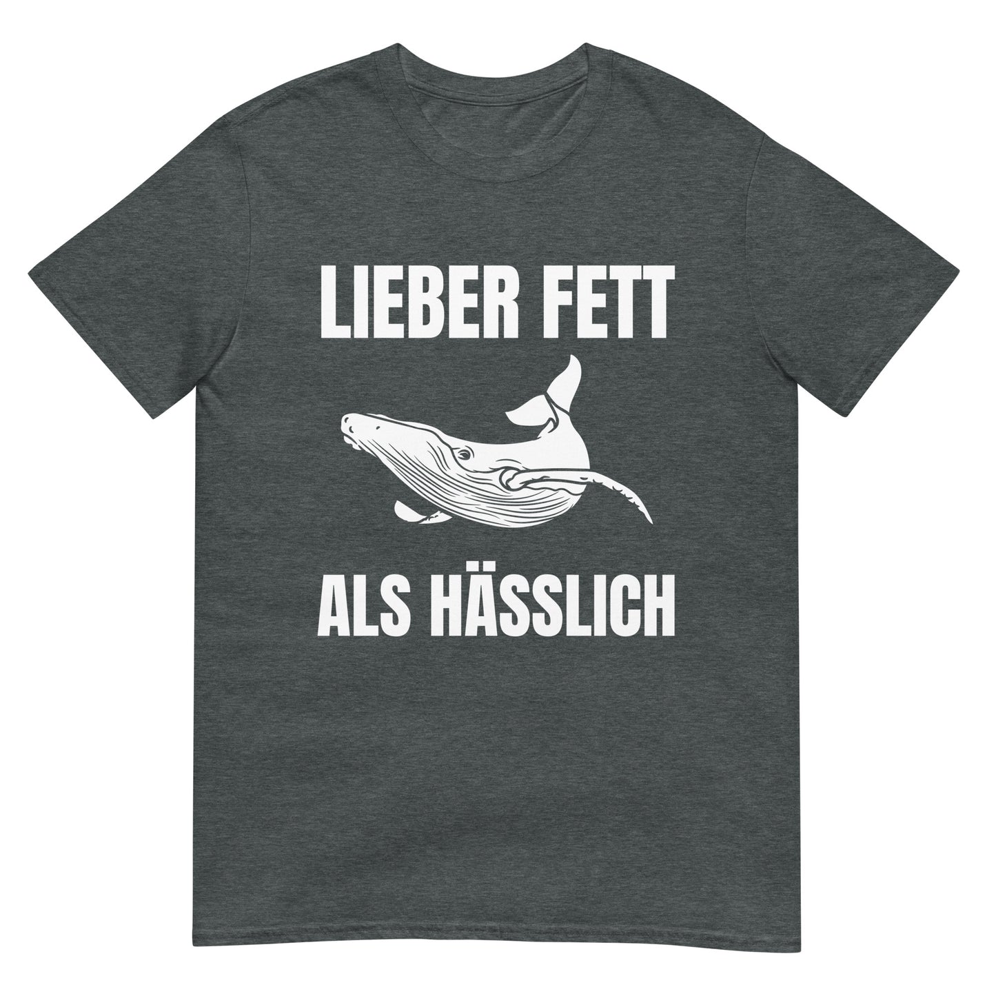 Lieber fett als hässlich Wal T-Shirt