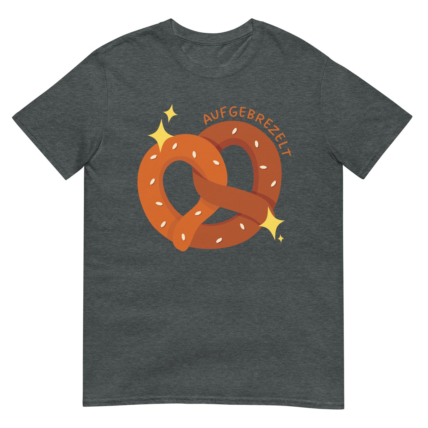 Aufgebrezelt Brezel Oktoberfest T-Shirt