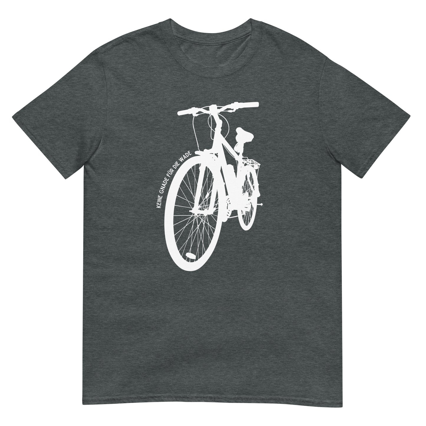 Keine Gnade für die Wade Fahrrad T-Shirt