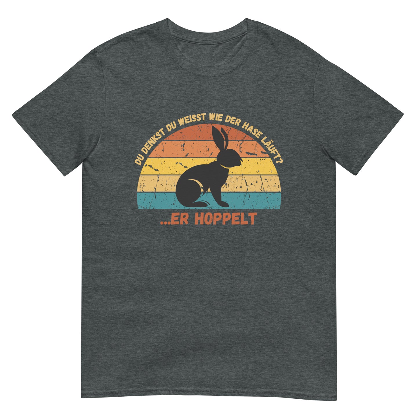 Du denkst du weisst wie der Hase läuft? Er hoppelt T-Shirt