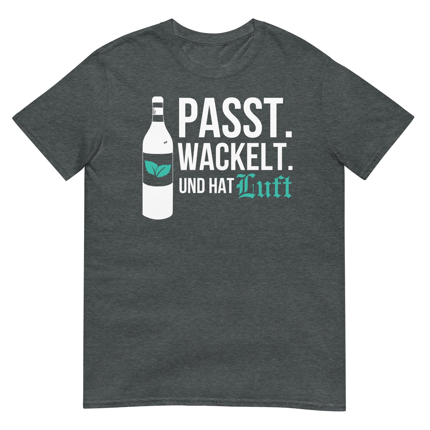 Passt wackelt und hat Luft Pfeffi T-Shirt