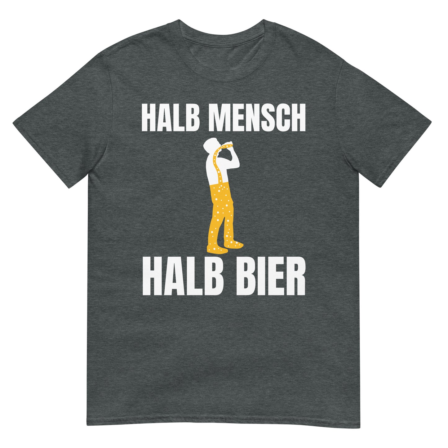 Halb Mensch halb Bier saufen T-Shirt