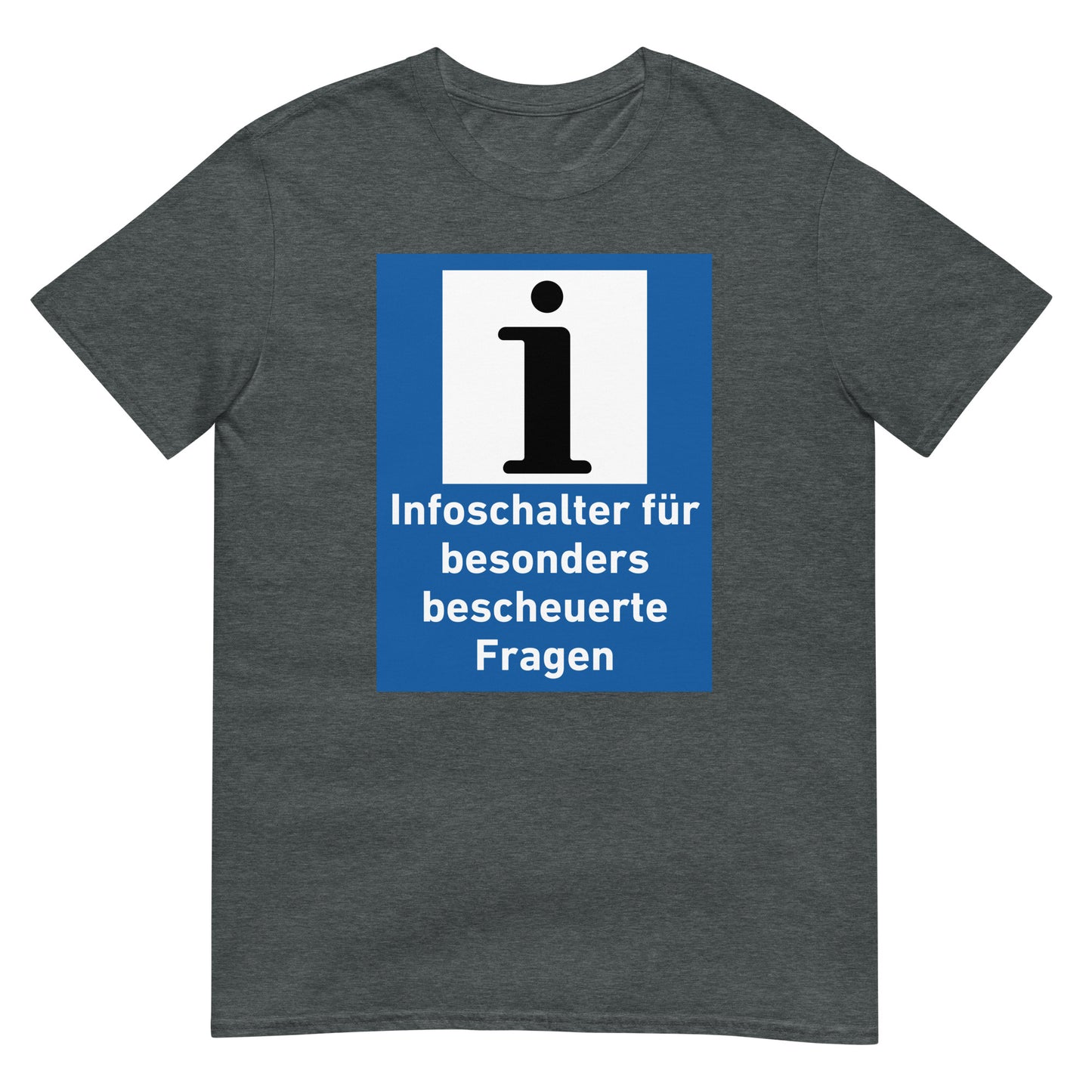 Infoschalter für besonders bescheuerte Fragen T-Shirt