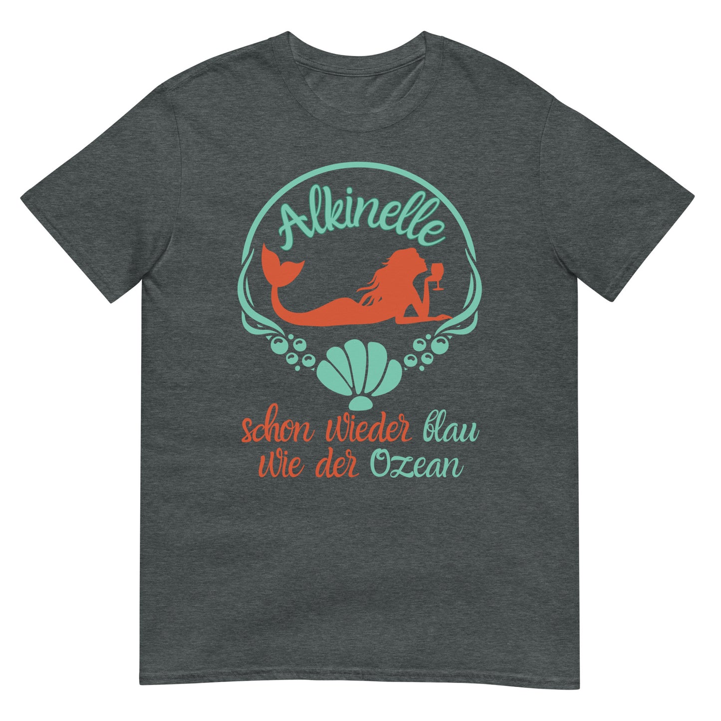 Alkinelle schon wieder blau wie der Ozean Saufen T-Shirt