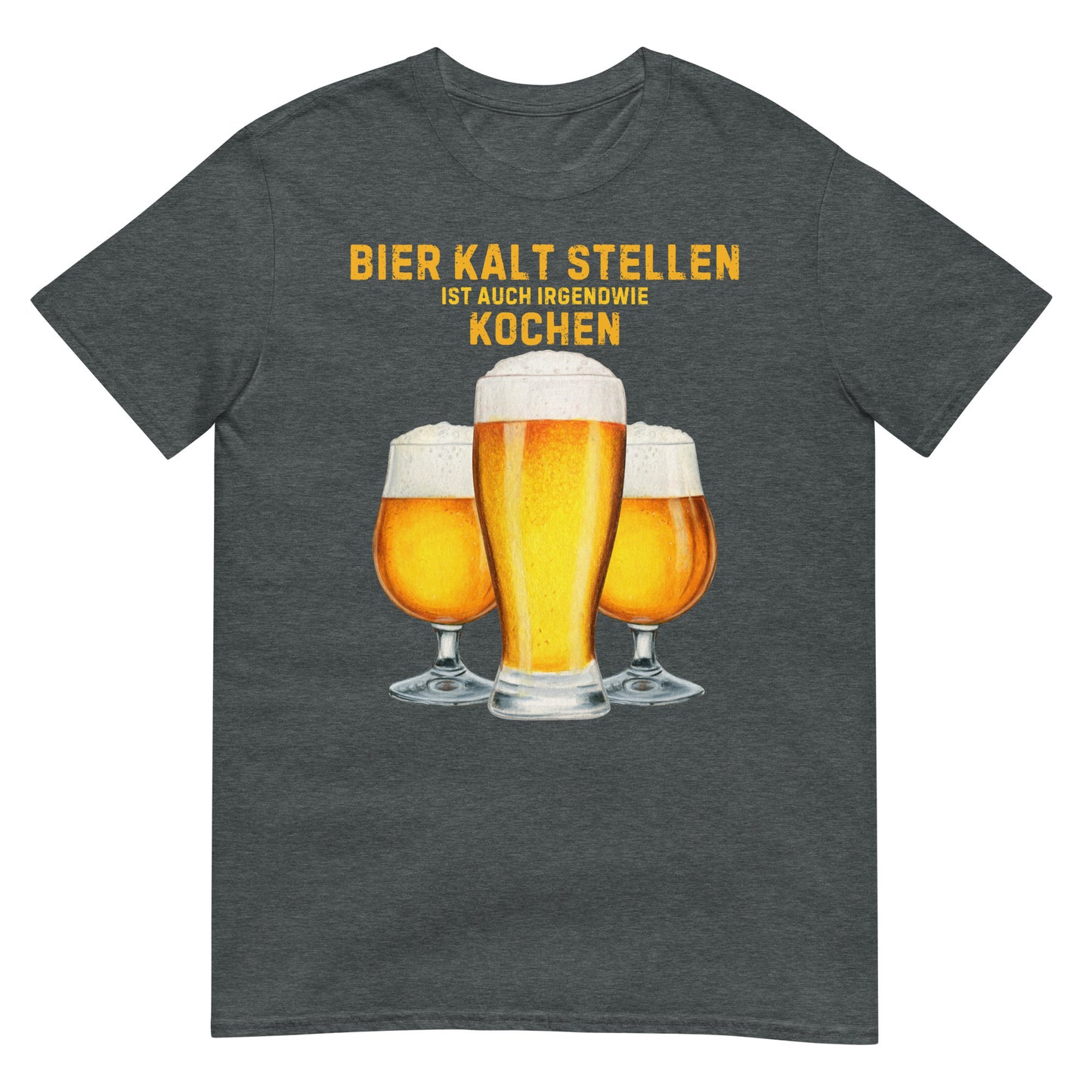 Bier kalt stellen ist auch irgendwie kochen T-Shirt