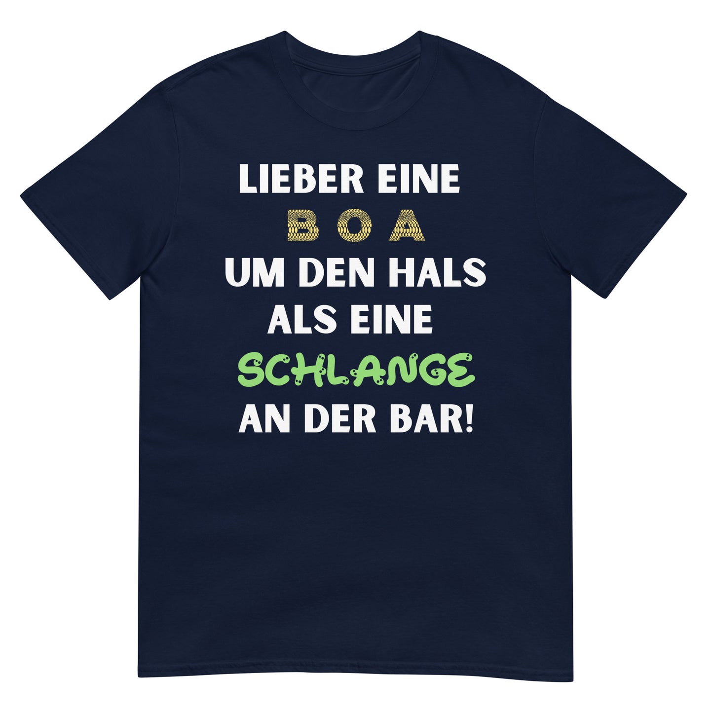 Lieber eine Boa um den Hals als eine Schlange an der Bar T-Shirt