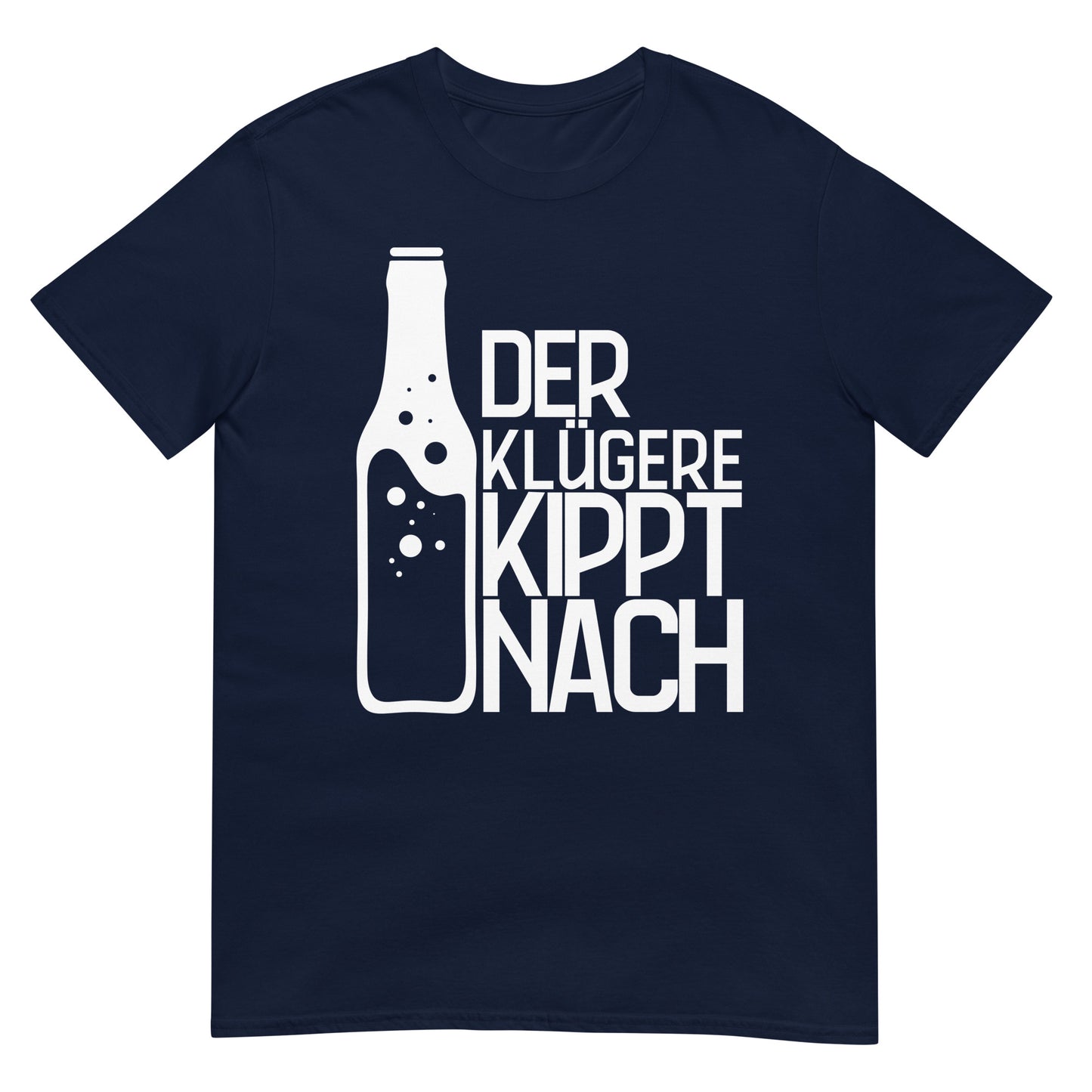 Der Klügere kippt nach T-Shirt