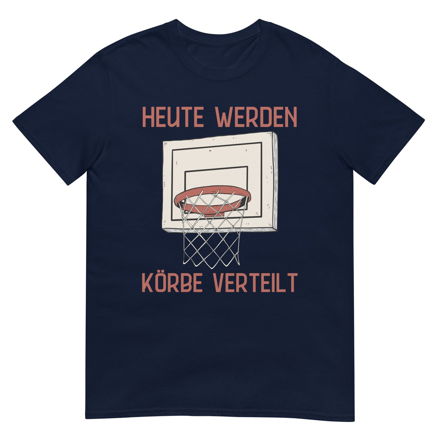 Heute werden Körbe verteilt Basketball T-Shirt