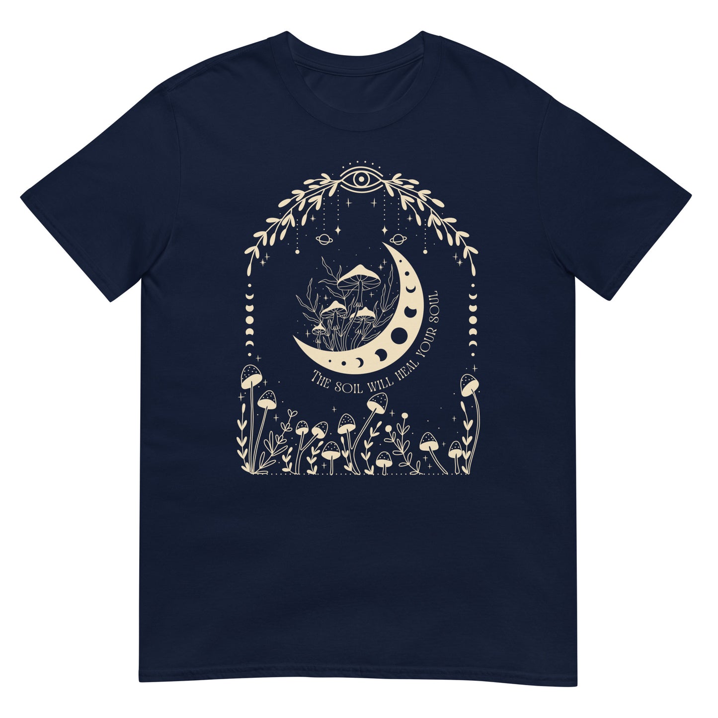 The soil will heal your soul T-Shirt