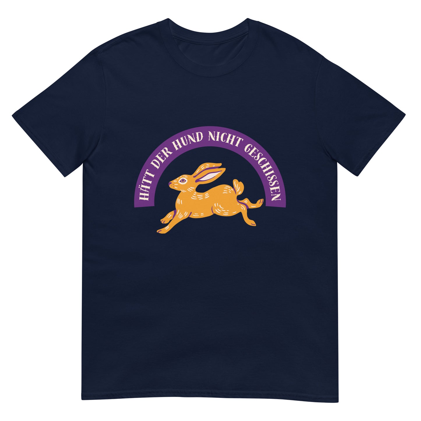 If the dog hadn't shit Rabbit T-Shirt