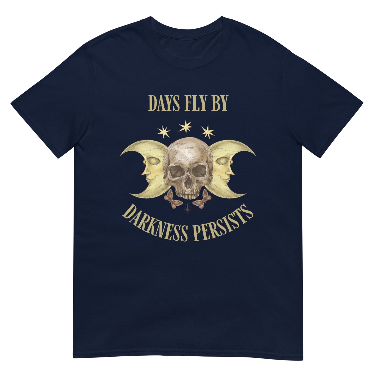 Days fly by Darkness persists Metalcore T-Shirt