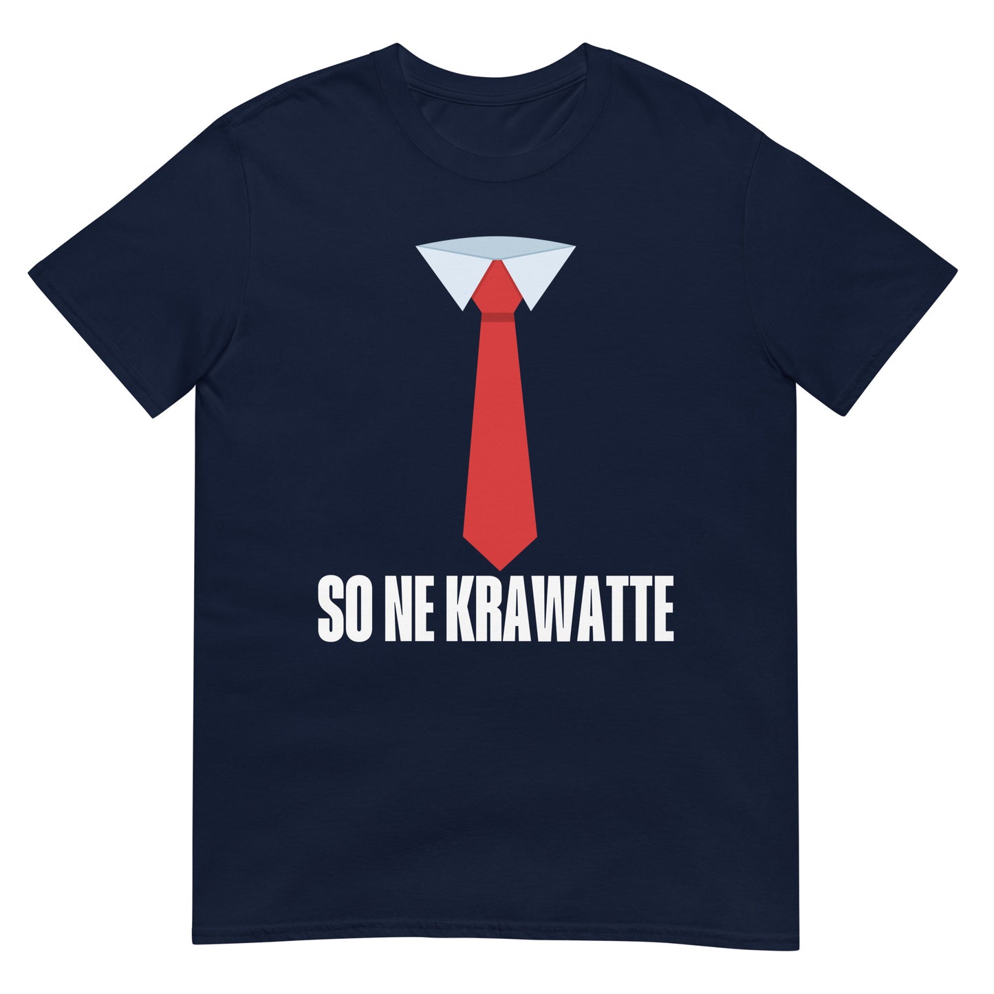 So ne Krawatte T-Shirt