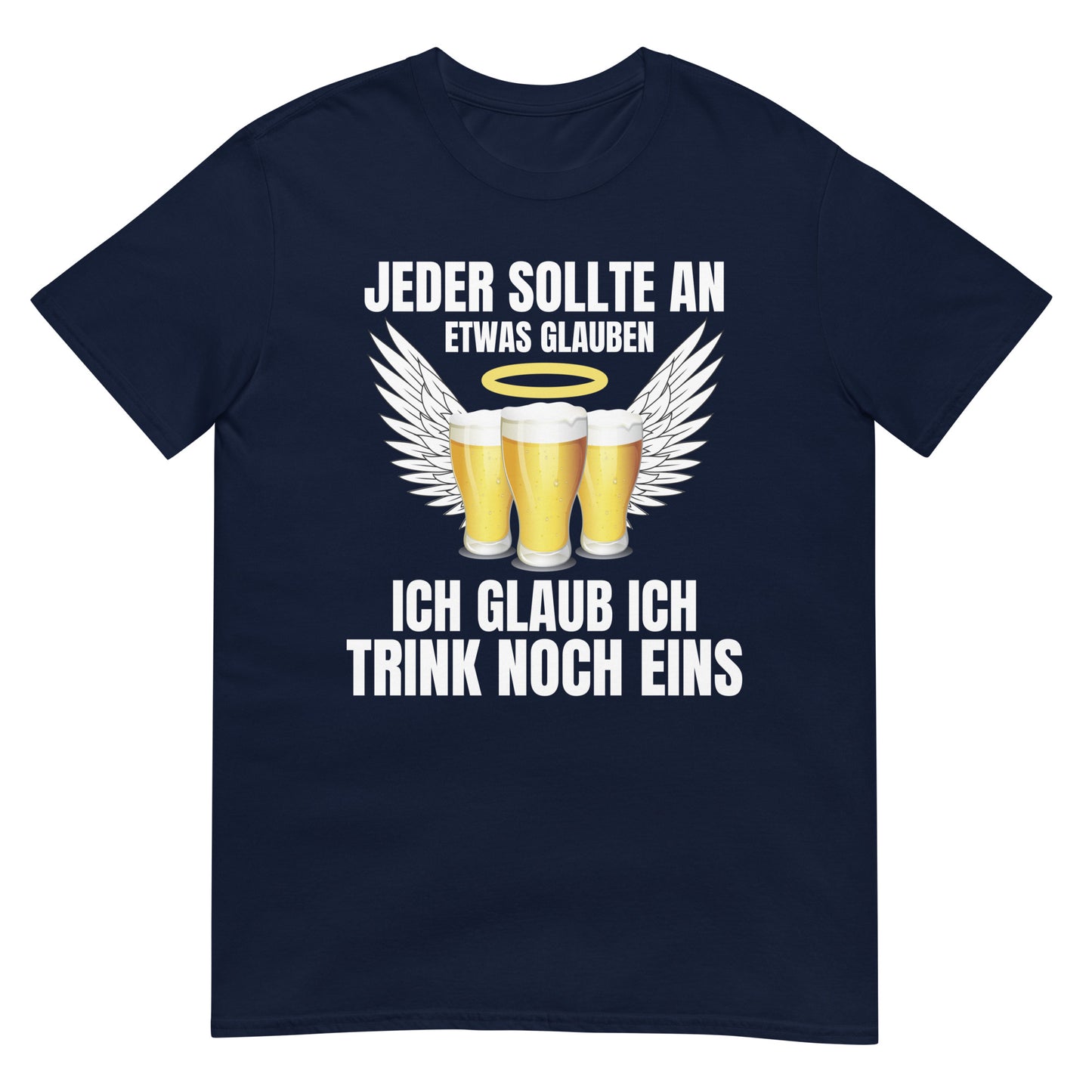 Jeder sollte an etwas glauben ich glaub ich trink noch eins Bier Party T-Shirt
