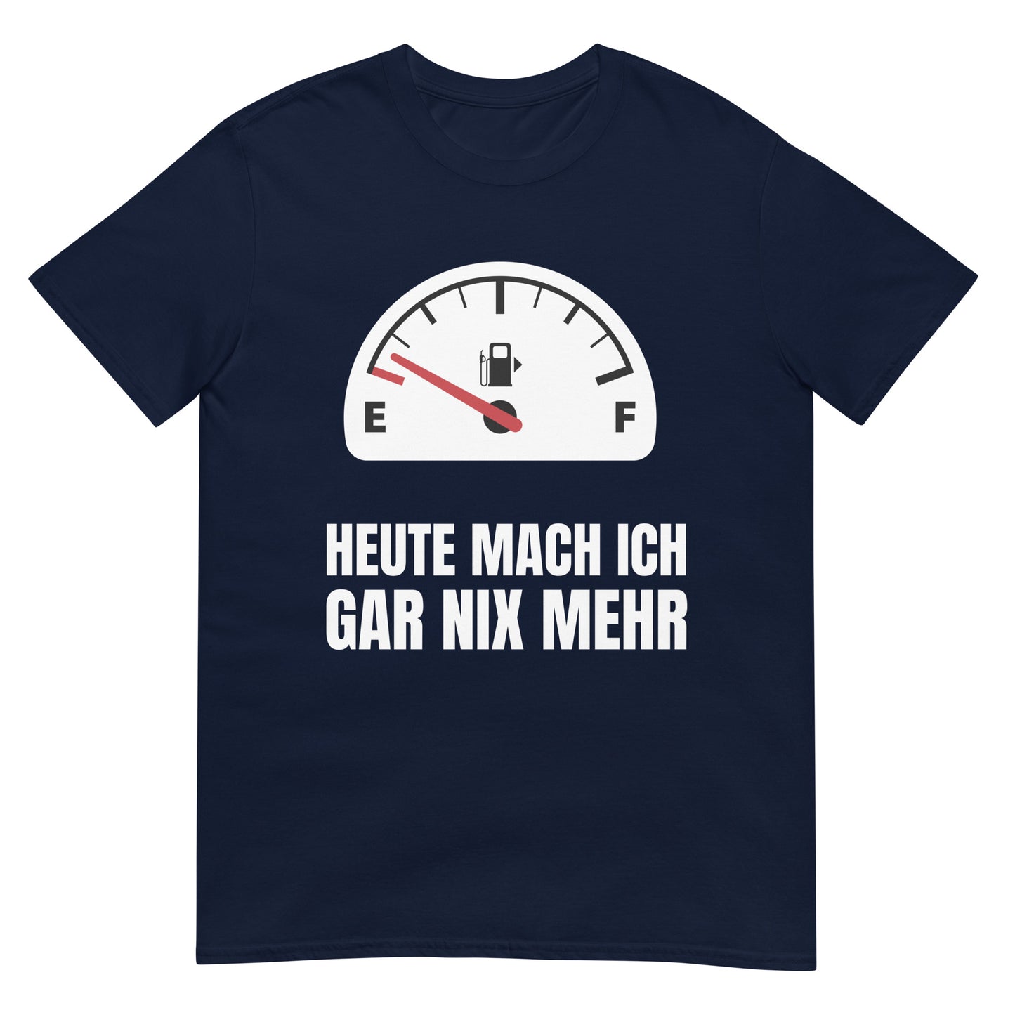Heute mach ich gar nix mehr Faulpelz T-Shirt