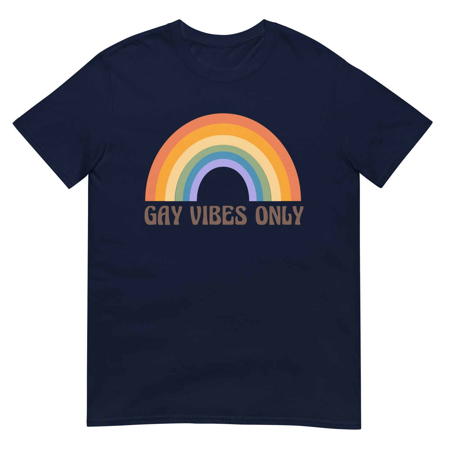 Gay Vibes Only Pride T-Shirt